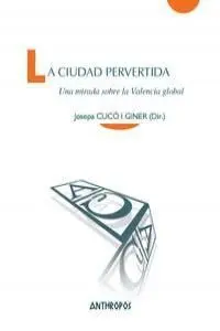 La Ciudad Pervertida