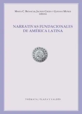 Narrativas Fundacionales de América Latina