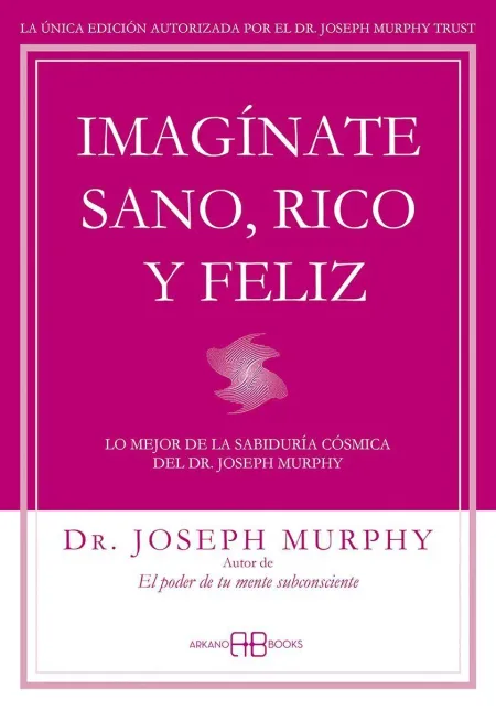 Imagínate Sano, Rico y Feliz