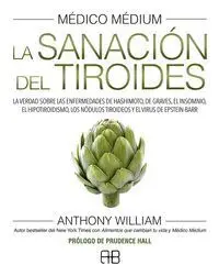Médico Médium. La Sanación del Tiroides