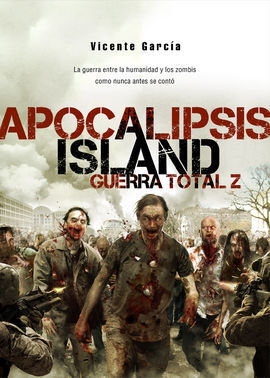APOCALIPSIS ISLAND 4: GUERRA TOTAL Z