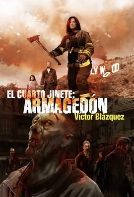 El Cuarto Jinete. Armagedón