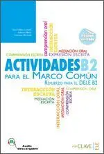 Actividades para el Marco Común Europeo B2 + Audio (Nueva Edición)