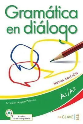 Gramática en Diálogo + Audio (A1-A2) - Nueva Edición