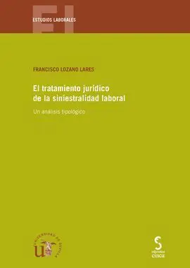 Tratamiento Jurídico de la Siniestralidad Laboral