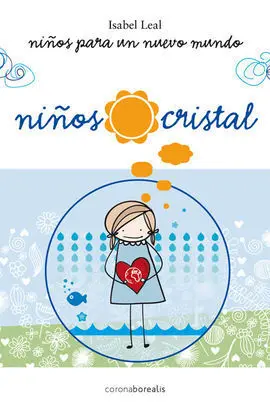 Niños para un Nuevo Mundo - Niños Cristal