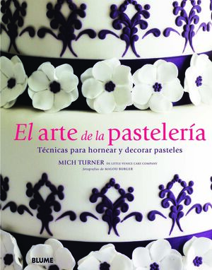 EL ARTE DE LA PASTELER¡A