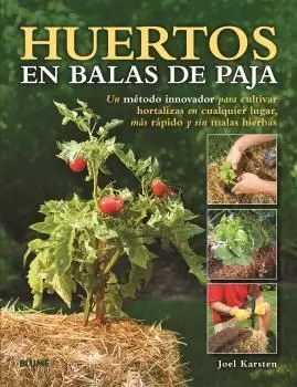 Huertos en Balas de Paja