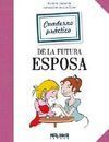 CUADERNO PRACTICO DE LA FUTURA ESPOSA