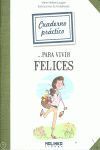 CUADERNO PRACT.VIVIR FELICES