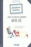 Cuaderno Pract. no Decir Siempre