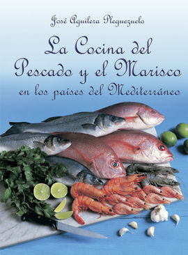 LA COCINA DEL PESCADO Y EL MARISCO