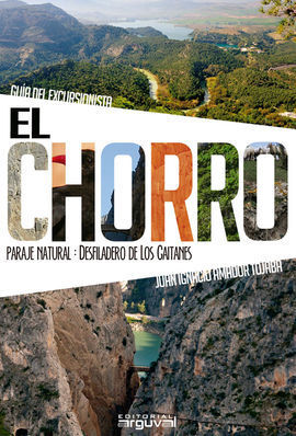 EL CHORRO. GUÍA DEL EXCURSIONISTA