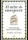 EL ARTE DE ENVEJECER