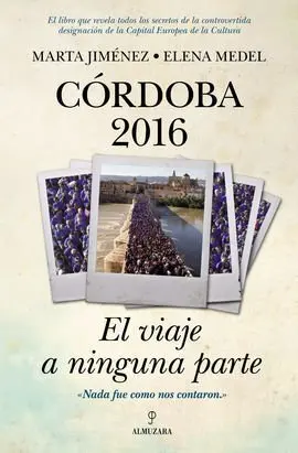 Cordoba 2016 el Viaje a Ninguna Parte