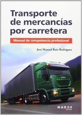 TRANSPORTE DE MERCANCIAS POR CARRETERA MANUAL DE COMPETENCI
