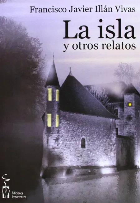 La Isla y Otros Relatos
