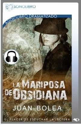 LA MARIPOSA DE OBSIDIANA - AUDIOLIBROS -