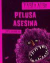 PELUSA ASESINA