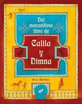 Del Maravilloso Libro de Calila y Dimna