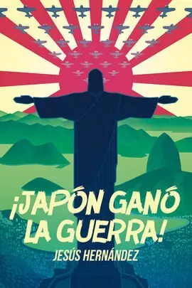 ­Japón Ganó la Guerra!