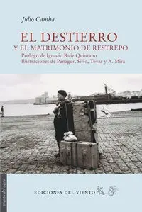 El Destierro y el Matrimonio de Restrepo