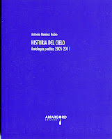 HISTORIA DEL CIELO. ANTOLOGÍA POÉTICA  2005-2011
