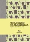 Cuaderno de Jardinería. Notas & Garabatos