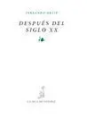 Despues del Siglo Xx