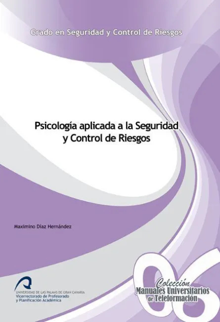 Psicología Aplicada a la Seguridad y Control de Riesgos