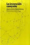 La Invención Concreta. Colección Patricia Phelps de Cisneros