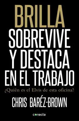 Brilla, Sobrevive y Destaca en el Trabaj0
