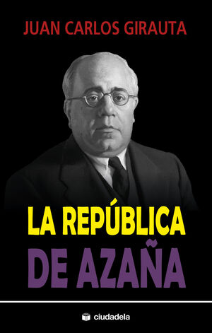 LA REPÚBLICA DE AZAÑA