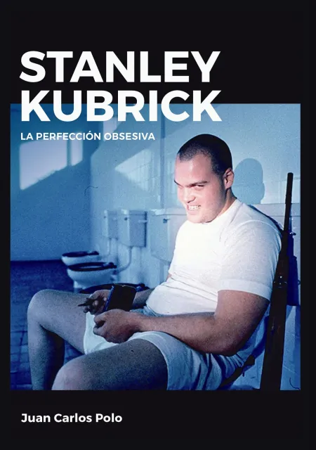 Stanley Kubrick. La Perfección Obsesiva