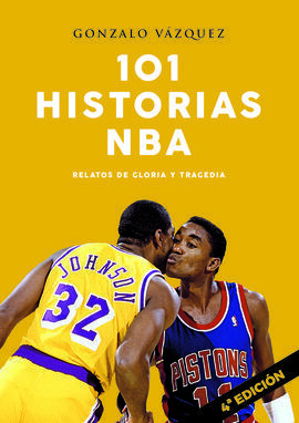 101 HISTORIAS DE LA NBA (4ªED)