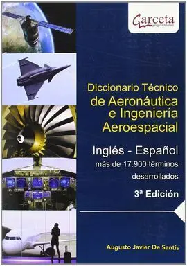 Dicc. tecnico de Aeronautica Ingenieria Aeroespacial Ing. esp