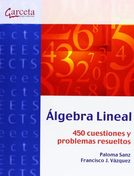 Algebra Lineal 450 Cuestiones y Problemas Resueltos