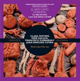 CLARA PEETERS, FEDE GALICIA, FRANCISCO ZURBARAN Y JUAN SANCHEZ CO