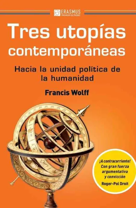 Tres Utopias Contemporaneas