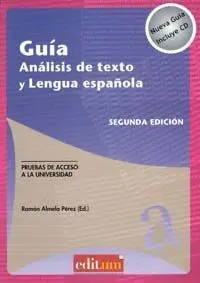 Guía Análisis de Texto y Lengua Española. Segunda Edición