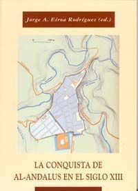 LA CONQUISTA DE AL-ANDALUS EN EL SIGLO XIII