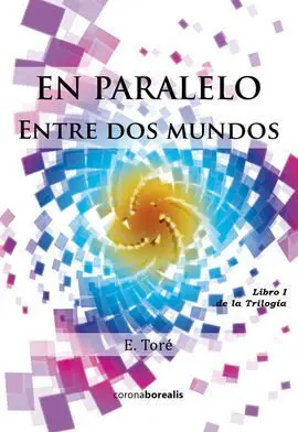 En Paralelo:entre Dos Mundos