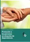 Protección a las Personas en Situación de Dependencia