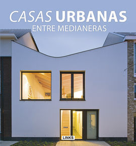 CASAS URBANAS ENTRE MEDIANERAS
