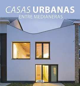 Casas Urbanas entre Medianeras
