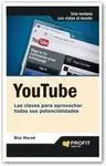 Youtube. Las Claves para Aprovechar Todas Sus Potencialidades