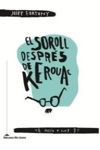 SOROLL DESPRES DE KEROUAC, EL-CAT