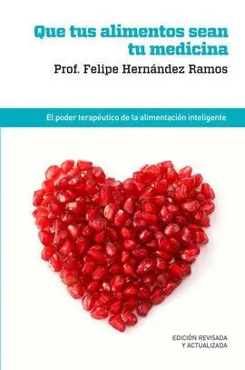 Que Tus Alimentos Sean tu Medicina