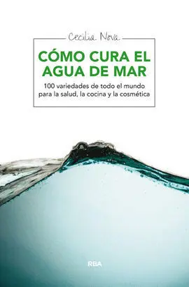 Cómo Cura el Agua de Mar