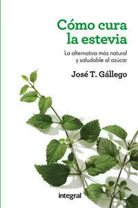 Como Cura la Estevia